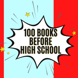 100 Books Before High School