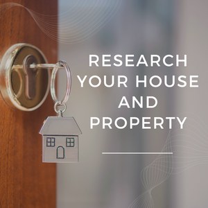 research your house and property